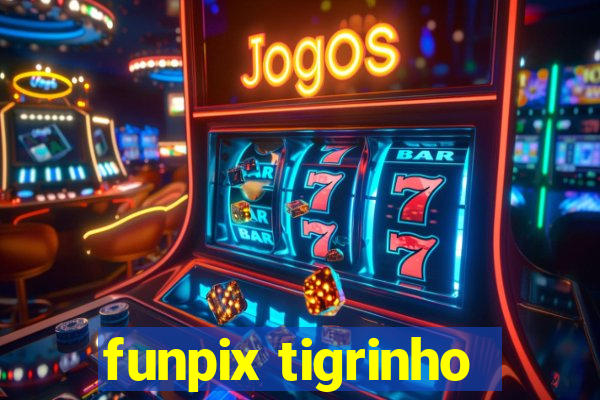 funpix tigrinho